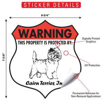 Cairn Terrier! Property is Protected Badge Aluminum Sign or Vinyl Sticker - Weatherproof, Yard - 0