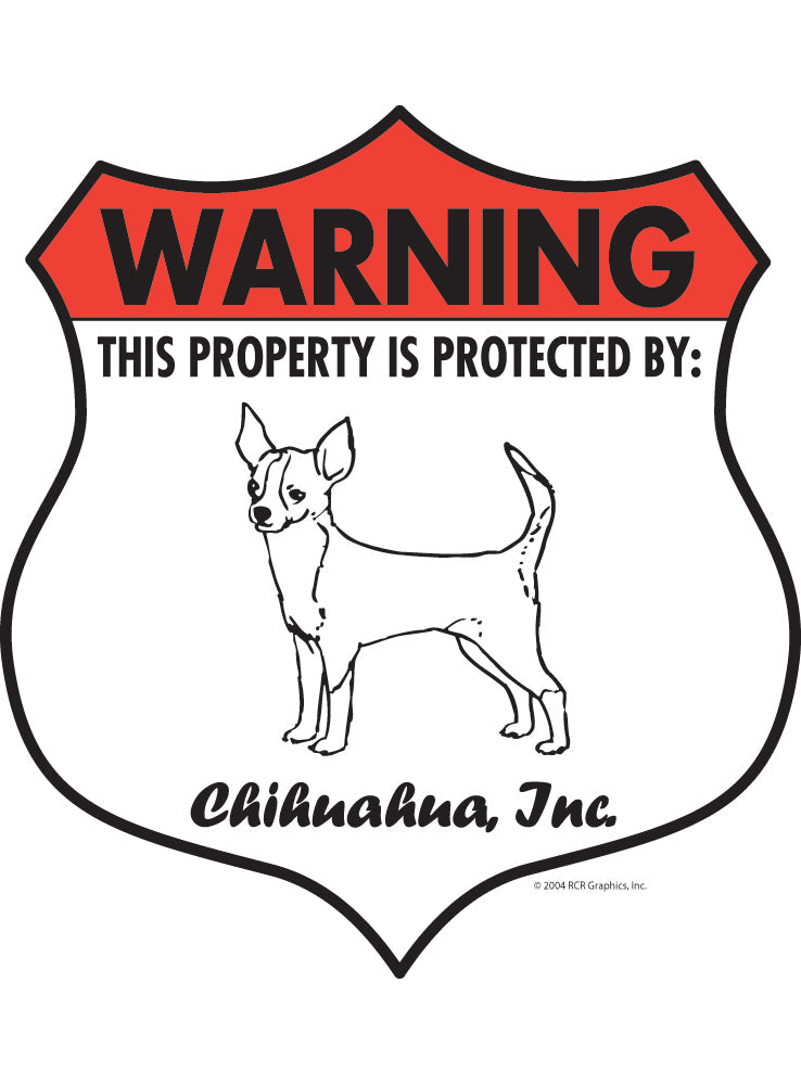 Chihuahua (Short Hair) Property Patrolled Badge Sign or Sticker