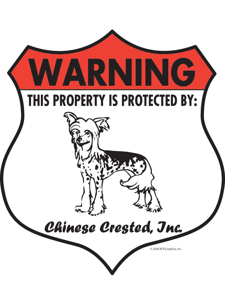 Chinese Crested! Property Patrolled Badge Sign or Sticker