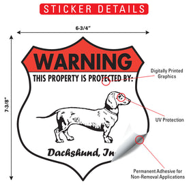 Dachshund! Property is Protected Badge Sign or Sticker - 0