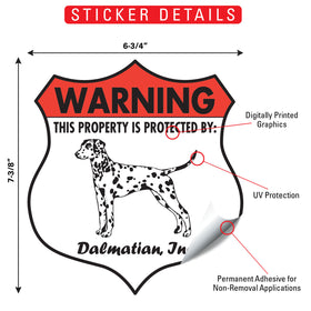Dalmatian! Property is Protected Badge Sign or Sticker - 0