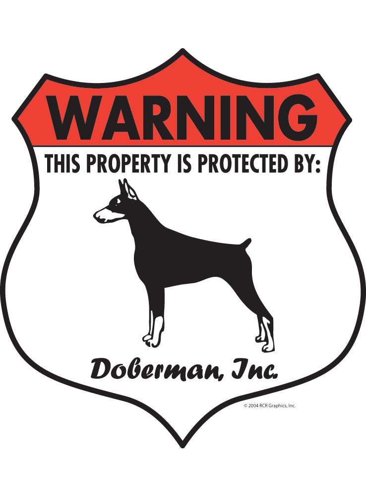 Doberman Pinscher! Property Patrolled Badge Sign or Sticker