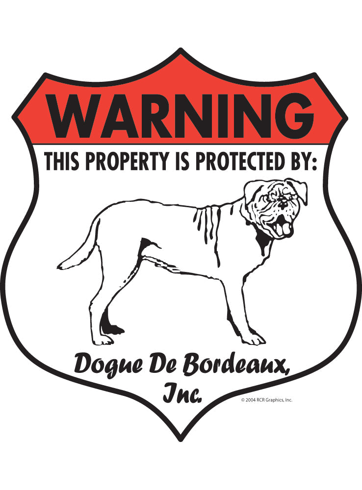 Dogue De Bordeaux! Property Patrolled Badge Sign or Sticker