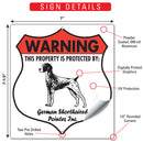 German Shorthaired Pointer! Property is Protected Badge Sign or Sticker-3