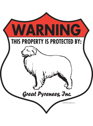 Great Pyrenees! Property Patrolled Badge Sign or Sticker