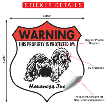 Havanese! Property is Protected Badge Aluminum Sign or Vinyl Sticker - Weatherproof Yard - 0