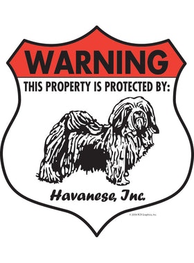 Havanese! Property Patrolled Badge Sign or Sticker
