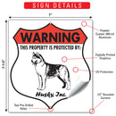 Husky! Property is Protected Badge Sign or Sticker-3