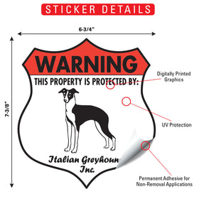 Italian Greyhound! Property is Protected Badge Sign or Sticker - 0