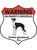 Italian Greyhound! Property is Protected Badge Sign or Sticker-1