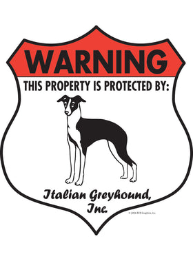 Italian Greyhound! Property Patrolled Badge Sign or Sticker