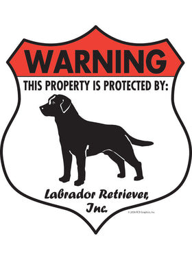 Labrador Retriever! Property Patrolled Badge Sign or Sticker