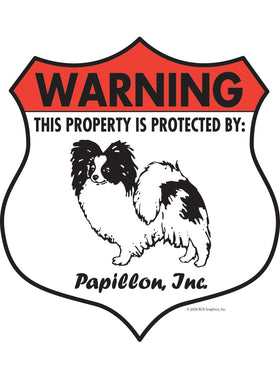 Papillon! Property Patrolled Badge Sign or Sticker