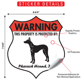 Pharaoh Hound! Property is Protected Badge Sign or Sticker - 0