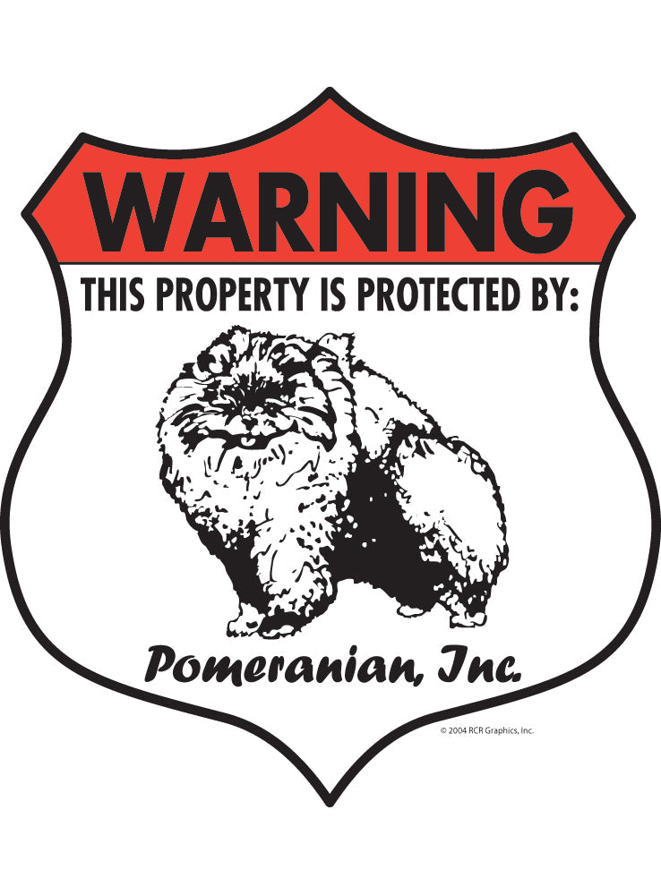 Pomeranian! Property Patrolled Badge Sign or Sticker