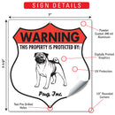 Pug! Property is Protected Badge Sign or Sticker-3