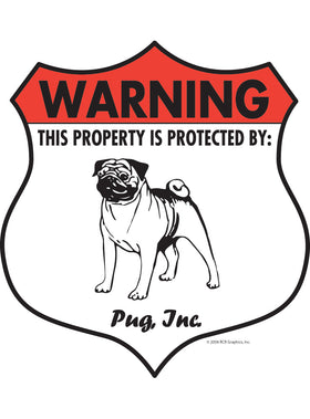 Pug! Property Patrolled Badge Sign or Sticker