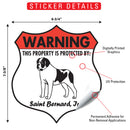 Saint Bernard! Property is Protected Badge Sign or Sticker-2