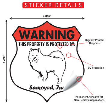 Samoyed! Property is Protected Badge Aluminum Sign or Vinyl Sticker - Weatherproof Yard - 0