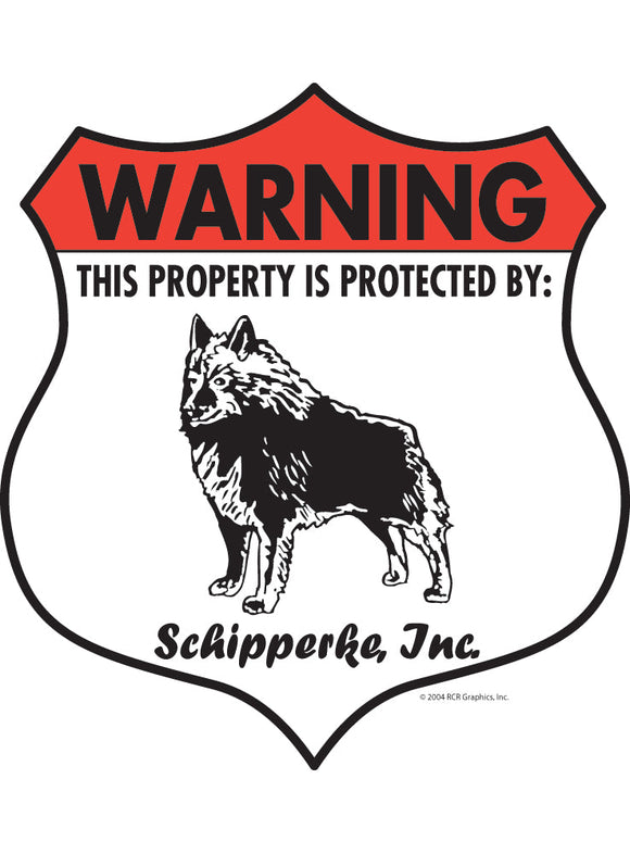 Schipperke! Property Patrolled Badge Sign or Sticker