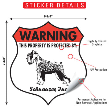 Schnauzer! Property is Protected Badge Aluminum Sign or Vinyl Sticker - Weatherproof Yard - 0