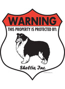 Sheltie! Property is Protected Badge Sign or Sticker-1