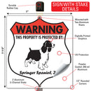 Springer Spaniel! Property is Protected Badge Sign or Sticker-4