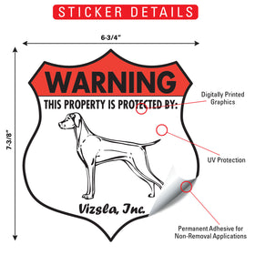 Vizsla! Property is Protected Badge Sign or Sticker - 0