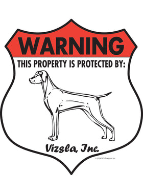 Vizsla! Property Patrolled Badge Sign or Sticker