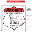 Westie! Property is Protected Badge Sign or Sticker-3