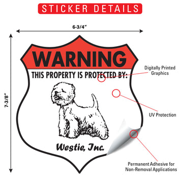 Westie! Property is Protected Badge Aluminum Sign or Vinyl Sticker - Weatherproof Yard - 0