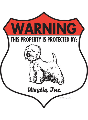 Westie! Property Patrolled Badge Sign or Sticker