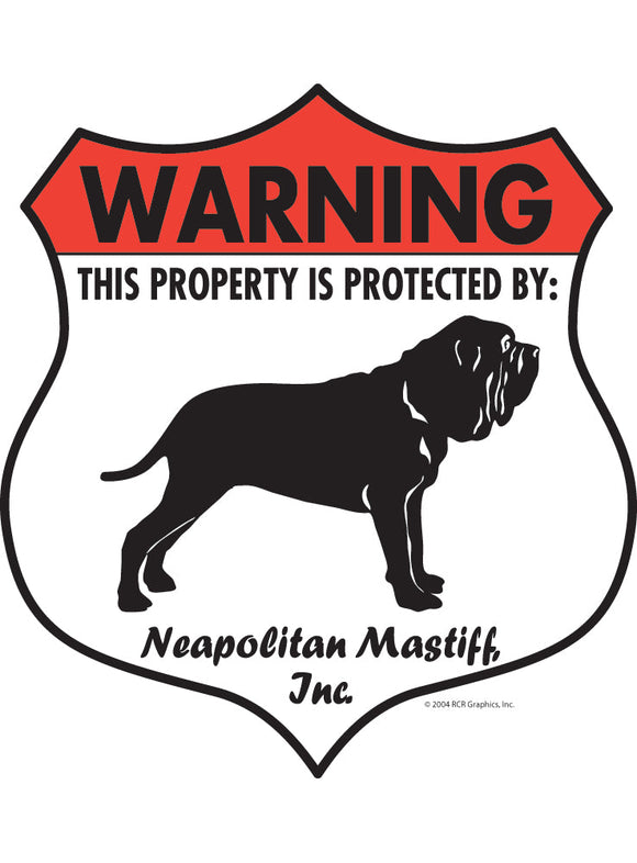 Neapolitan Mastiff! Property Patrolled Badge Sign or Sticker