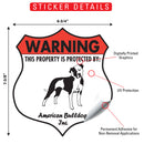 American Bulldog! Property is Protected Badge Sign or Sticker-2
