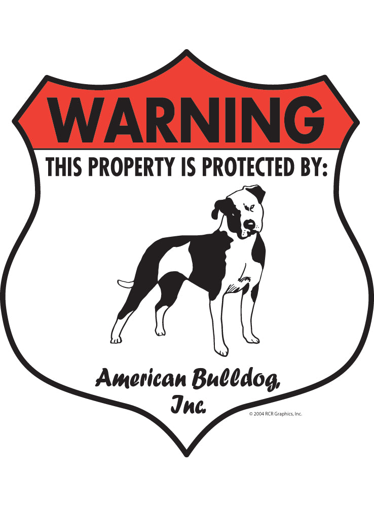 American Bulldog! Property Patrolled Badge Sign or Sticker