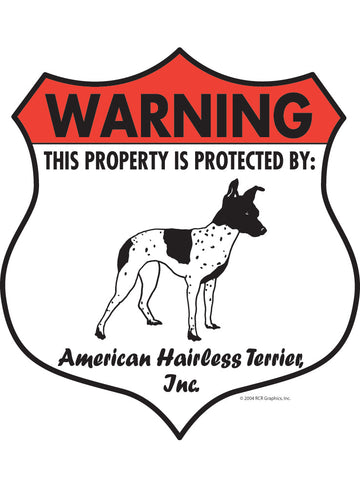 American Hairless Terrier! Property is Protected Badge Aluminum Sign or Vinyl Sticker - Weatherproof, Yard