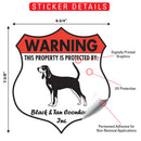 Black and Tan Coonhound! Property is Protected Badge Sign or Sticker-2
