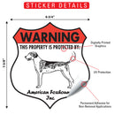 American Foxhound! Property is Protected Badge Sign or Sticker-2