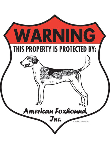 American Foxhound! Property is Protected Badge Aluminum Sign or Vinyl Sticker - Weatherproof, Yard