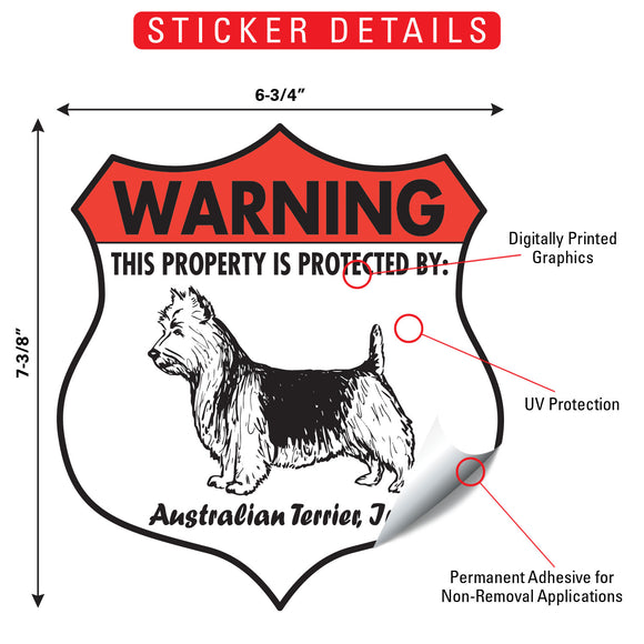 Australian Terrier! Property is Protected Badge Sign or Sticker