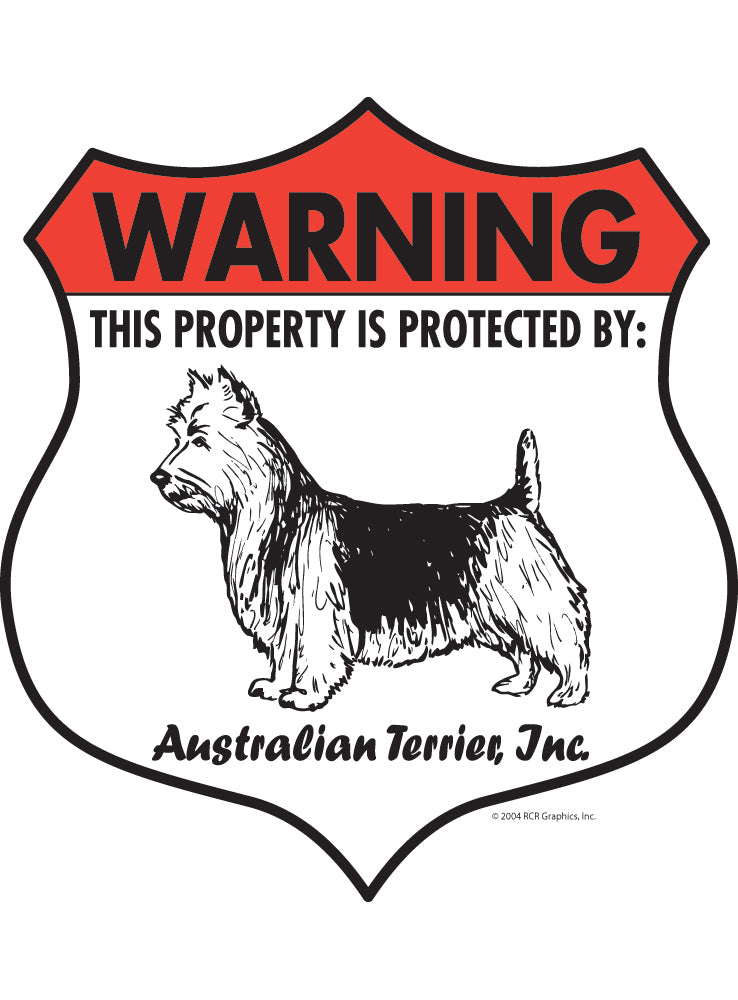 Australian Terrier! Property Patrolled Badge Sign or Sticker
