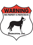 Beauceron! Property is Protected Badge Sign or Sticker-1