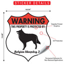 Belgian Sheepdog! Property is Protected Badge Sign or Sticker-2