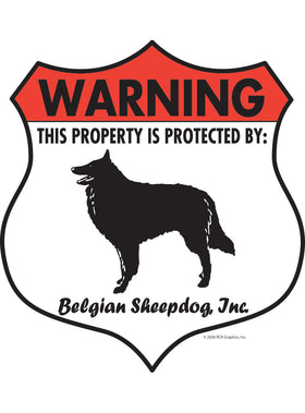 Belgian Sheepdog! Property Patrolled Badge Sign or Sticker