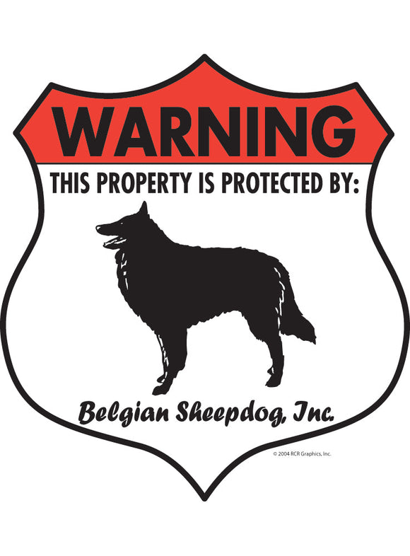 Belgian Sheepdog! Property Patrolled Badge Sign or Sticker