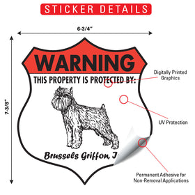 Brussels Griffon! Property is Protected Badge Sign or Sticker - 0