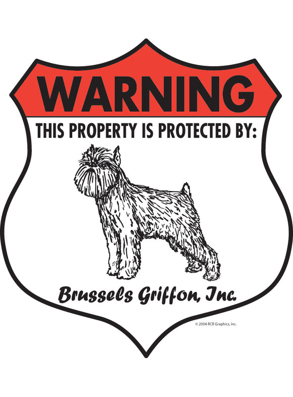 Brussels Griffon! Property Patrolled Badge Sign or Sticker