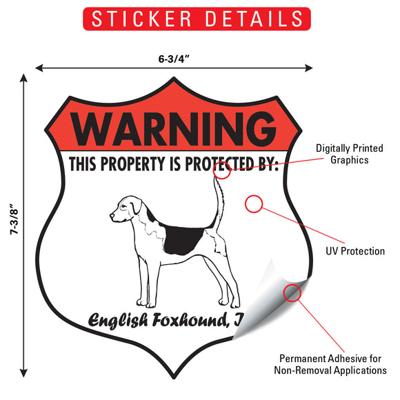 English Foxhound! Property is Protected Badge Sign or Sticker