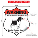 English Springer Spaniel! Property is Protected Badge Sign or Sticker-2