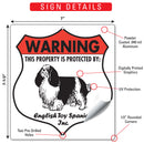 English Toy Spaniel! Property is Protected Badge Sign or Sticker-3